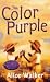 Color Purple (03) by Walker, Alice [Mass Market Paperback (20... by Alice Walker