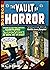 The EC Archives: Vault Of Horror Volume 1 by Wally Wood (Artist), Johnny Craig (Artist), Graham Ingels (Artist), (25-Oct-2007) Hardcover