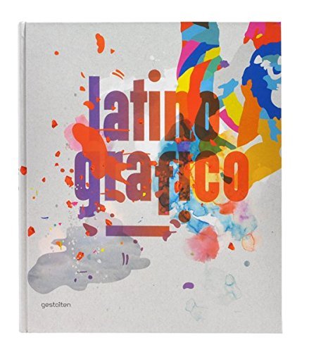 Latino-grafico: Visual Culture from Latin America by TwoPoints.Net (2010-09-30)
