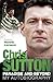 Paradise and Beyond: The Autobiography by Chris Sutton (Illustrated, 4 Sep 2012) Paperback