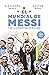 EL MUNDIAL DE MESSI y de la Argentina de Scaloni (Deportes) by Alejandro Wall