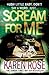Scream for Me by Karen Rose (2011-03-03)