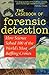 The Casebook of Forensic Detection