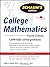 Schaum's Outline of College Mathematics, Fourth Edition (Schaum's Outline Series) by Schmidt, Philip, Ayres, Frank (2010) Paperback