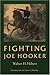 Fighting Joe Hooker by Walter H. Hebert (1999-10-01)