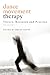 Dance Movement Therapy: The...