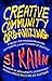 Creative Community Organizing: A Strategy Manual for Rabble-Rousers, Activists and Quiet Lovers of Justice by Kahn, Si (2010) Paperback