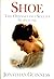Shoe: The Odyssey of a Sixties Survivor by Jonathan Guinness (1989-03-02)