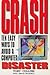 CRASH: Learning From The World's Worst Computer Disasters (With Year 2000 Update) by Tony Collins (1998-06-01)