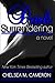 Dark Surrendering by Chelsea M. Cameron (2015-01-26)