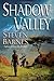 Shadow Valley Hardcover – Deckle Edge, May 5, 2009