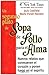 Un segundo plato de sopa de pollo para el alma: relatos que conmueven el corazón y ponen fuego en el espíritu [Paperback]
