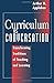 Curriculum as Conversation: Transforming Traditions of Teaching and Learning by Arthur N. Applebee (1996-05-15)