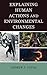 Explaining Human Actions and Environmental Changes by Andrew P. Vayda (2009-06-16)