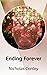 Ending Forever