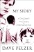 MY STORY by Dave Pelzer