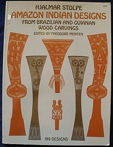 Amazon Indian Designs from Brazilian and Guianan Wood Carvings (190 Designs)