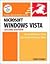 Microsoft Windows Vista Visual QuickStart Guide 2ND EDITION [PB,2008]