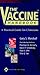 The Vaccine Handbook: A Practical Guide for Clinicians by Gary S. Marshall (2003-09-22)