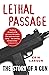 Lethal Passage: The Story of a Gun by Erik Larson (31-Jan-1995) Paperback