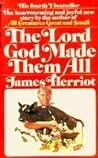 The Lord God Made...