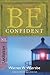 Be Confident Live by Faith, Not by Sight by Wiersbe, Warren W. [David C. Cook,2009] (Paperback)