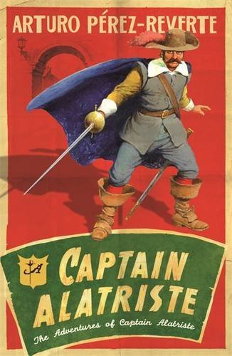 Captain Alatriste: The Adventures of Captain Alatriste