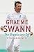 Graeme Swann: The Breaks are Off - My Autobiography of Swann, Graeme on 13 October 2011