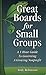 Great Boards for Small Groups: A 1-Hour Guide to Governing a Growing Nonprofit Paperback – March 30, 2006
