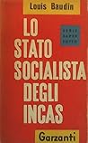 Lo stato socialista degli Incas Lo stato socialista degli Incas