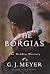 The Borgias: The Hidden His...