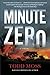 Minute Zero by Todd Moss (2015-11-19)