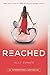 [Reached] (By: Ally Condie) [published: June, 2013]