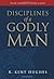 Disciplines of a Godly Man (Paperback Edition) [Paperback] [2006] (Author) R. Kent Hughes