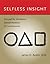 Selfless Insight: Zen and the Meditative Transformations of Consciousness (MIT Press) by James H. Austin MD (2011-09-30)