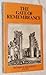 Gate of Rememberance: The Story of the Psychological Experiment Which Resulted in the Discovery of the Edgar Chapel at Glastonbury by Frederick Bligh Bond (1978-08-06)