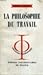 La philosophie du travail