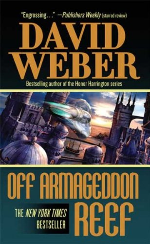 Off Armageddon Reef: A Novel in the Safehold Series