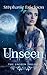 Unseen (The Unseen Trilogy)