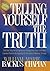 Telling Yourself the Truth: Find Your Way Out of Depression, Anxiety, Fear, Anger, and Other Common Problems by Applying the Principles of Misbelief Therapy by William Backus Marie Chapian(2010-02-02)