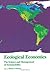 Ecological Economics: The Science and Management of Sustainability: 1st (First) Edition