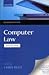 COMPUTER LAW, 7E