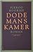 Dodemanskamer: Roman (Dutch Edition)
