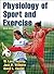 Physiology of Sport and Exercise 6th Edition With Web Study Guide