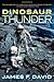 Dinosaur Thunder by James F. David (2012-12-24)