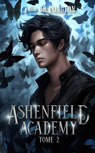 Ashenfield Academy - Tome 2 (Ashenfield Academy, #2)