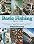 Basic Fishing: A Beginner's Guide by Wade Bourne (2011-05-25)