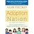 Adoption Nation 2nd (second) edition Text Only by Adam Pertman