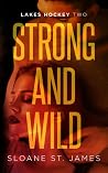 Strong and Wild
