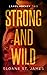 Strong and Wild by Sloane St. James